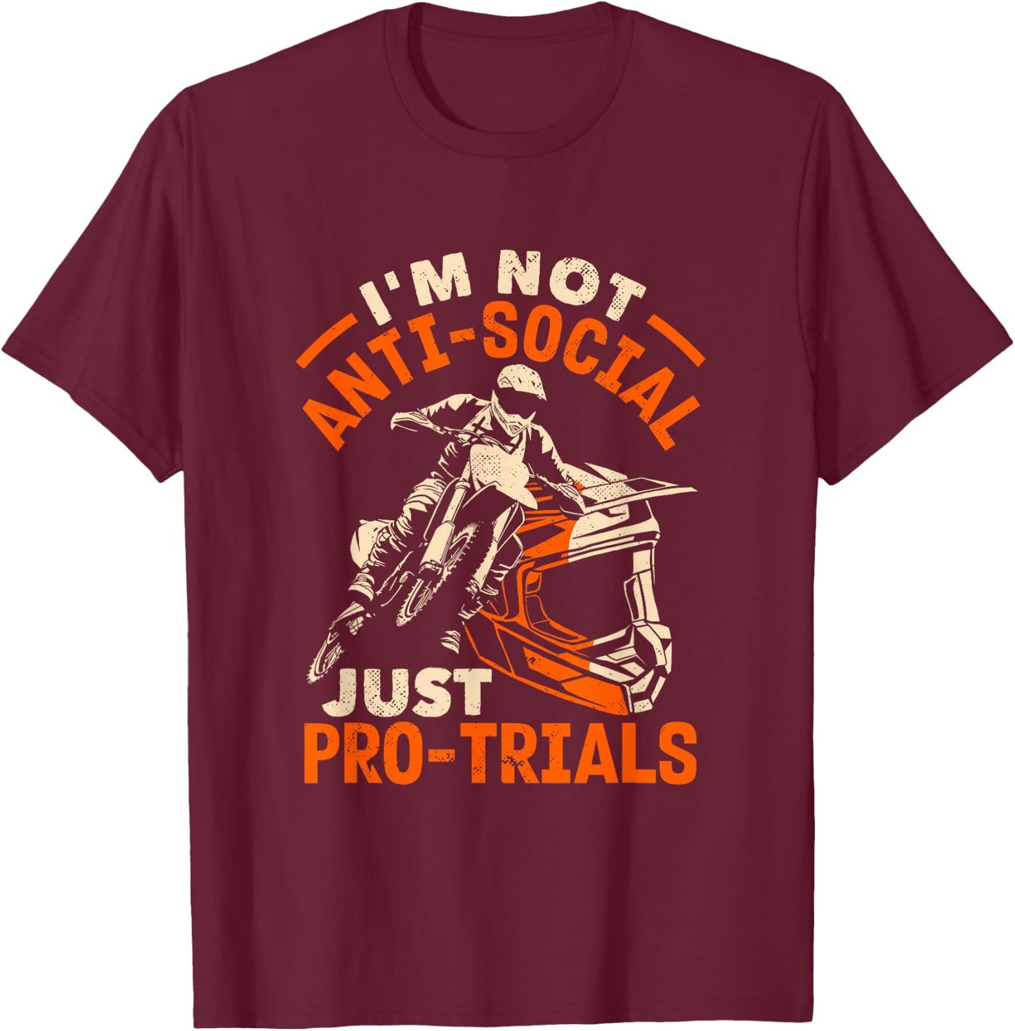 Moto Trials Not Just Pro-Trials Motorcycle T-Shirt - T-Shirt | Maroon