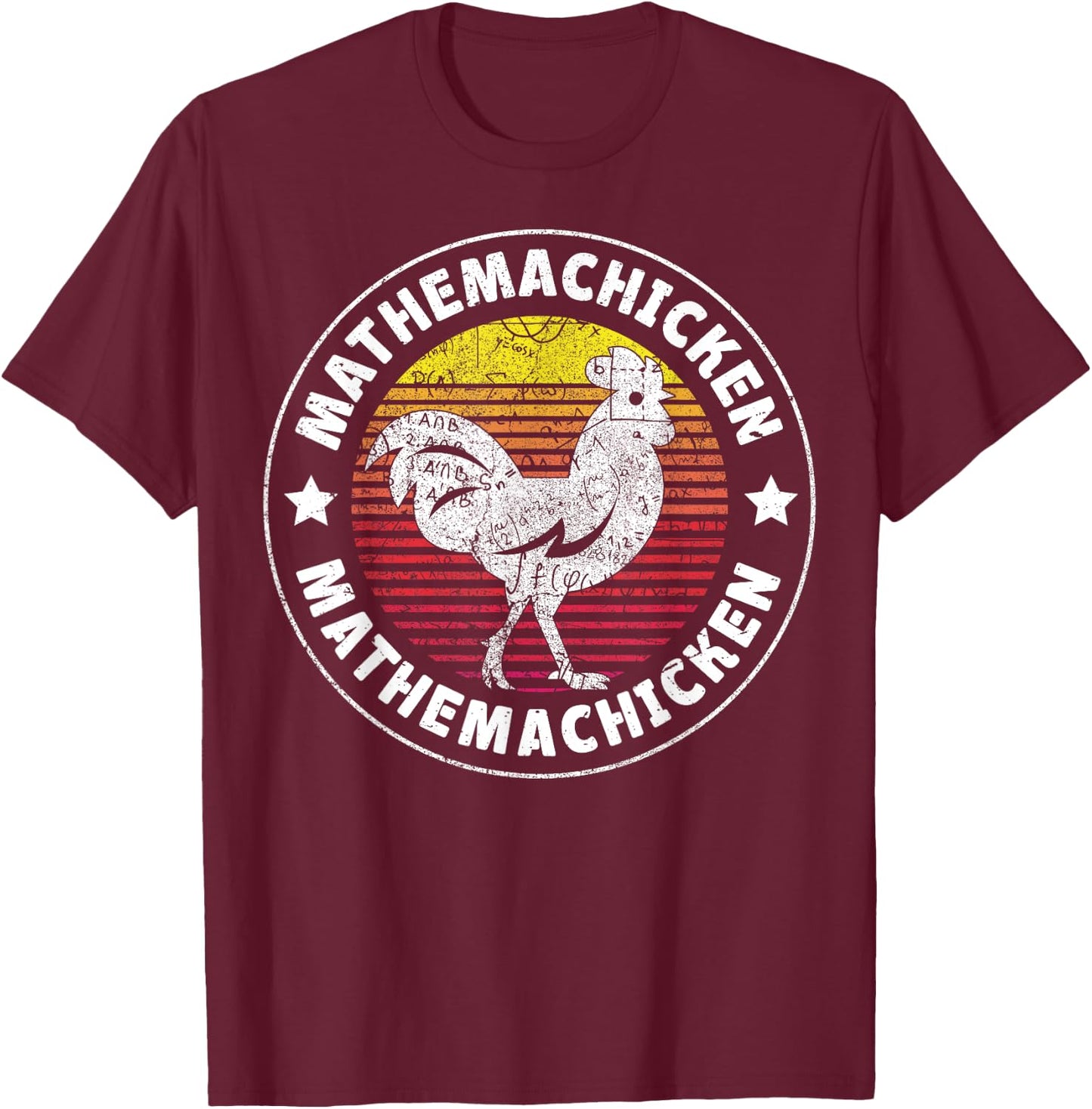Mathemachicken - Teacher Math Lovers Funny Chicken Men Women T-Shirt - T-Shirt | Maroon