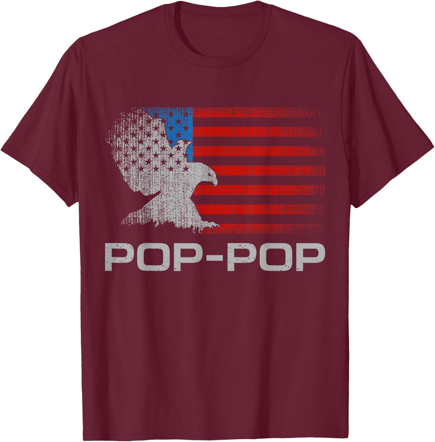 Pop-Pop Grandfather American Flag Patriotic Eagle Grandpa Men T-Shirt - T-Shirt | Maroon
