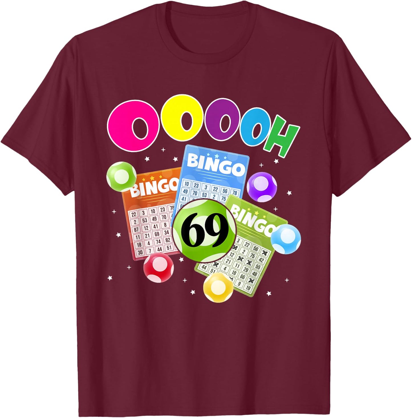 OOOOH Bingo Bingo Bingo 69 Winning Bingo Design T-Shirt - T-Shirt | Maroon