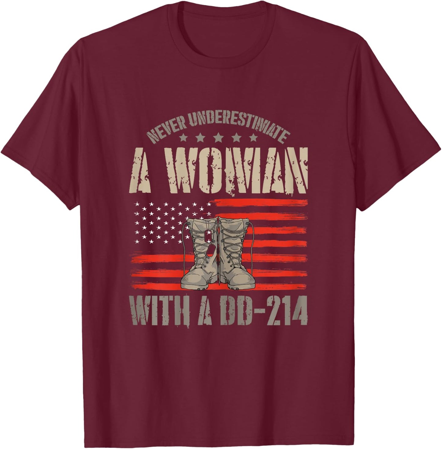 Veteran's Day A Woman with A Dd-214 Female Veteran T-Shirt - T-Shirt | Maroon