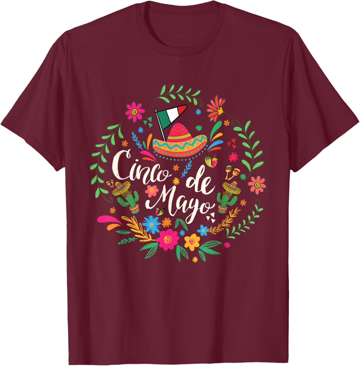 Cinco de Mayo, Funny Mexican fiesta 5 De Mayo T-Shirt - T-Shirt | Maroon