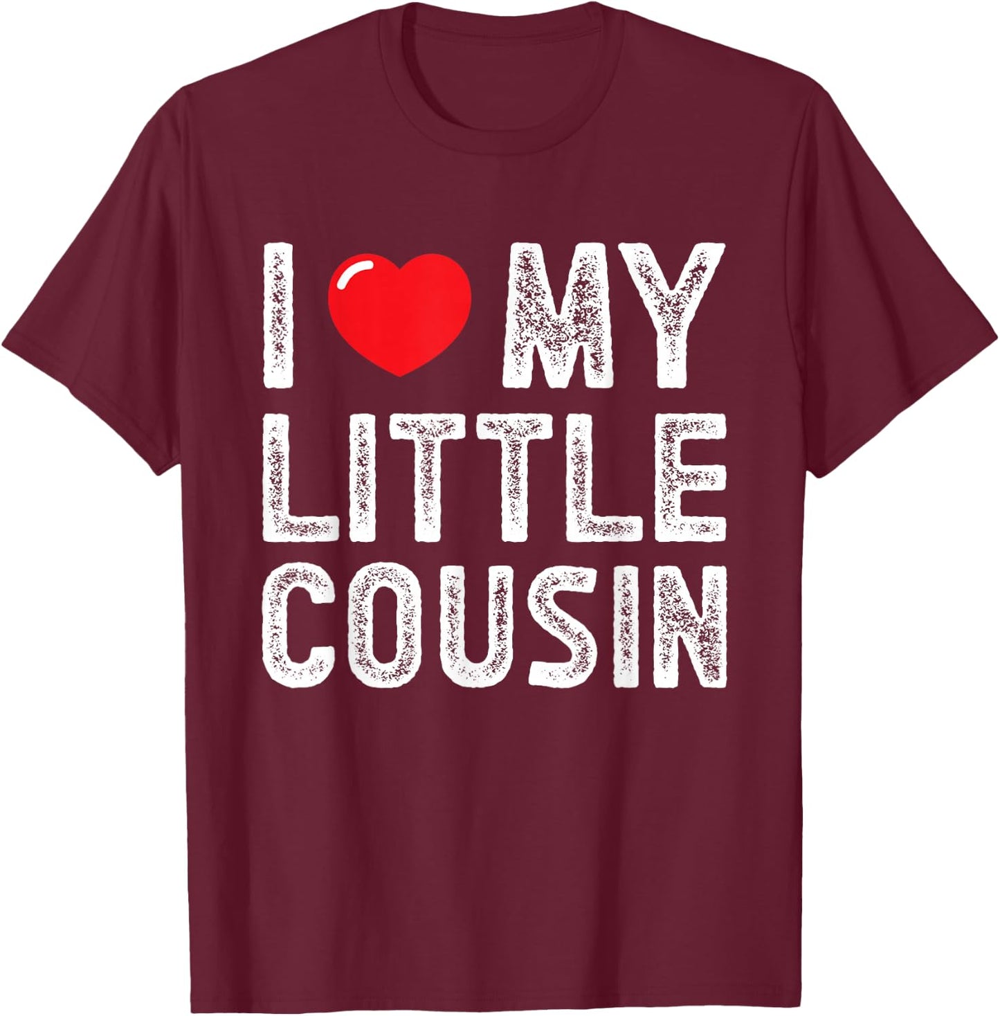 I Love My Little Cousin Vintage I Heart My Little Cousin T-Shirt - T-Shirt | Maroon