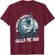 My Favorite Baseball Catcher Calls Me Dad Funny Father's Day T-Shirt - T-Shirt | Maroon
