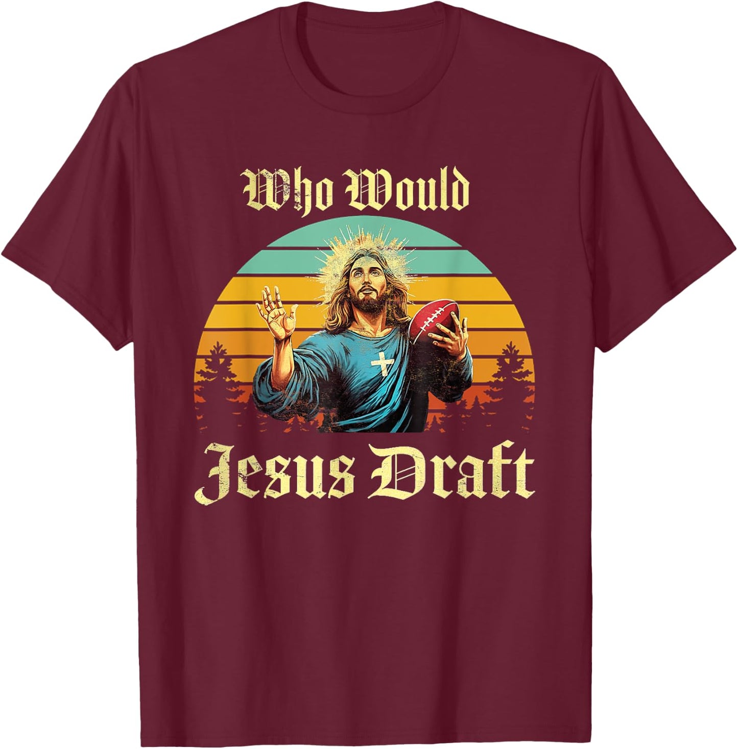 Who Would Jesus Draft Vintage T-Shirt - T-Shirt | Maroon