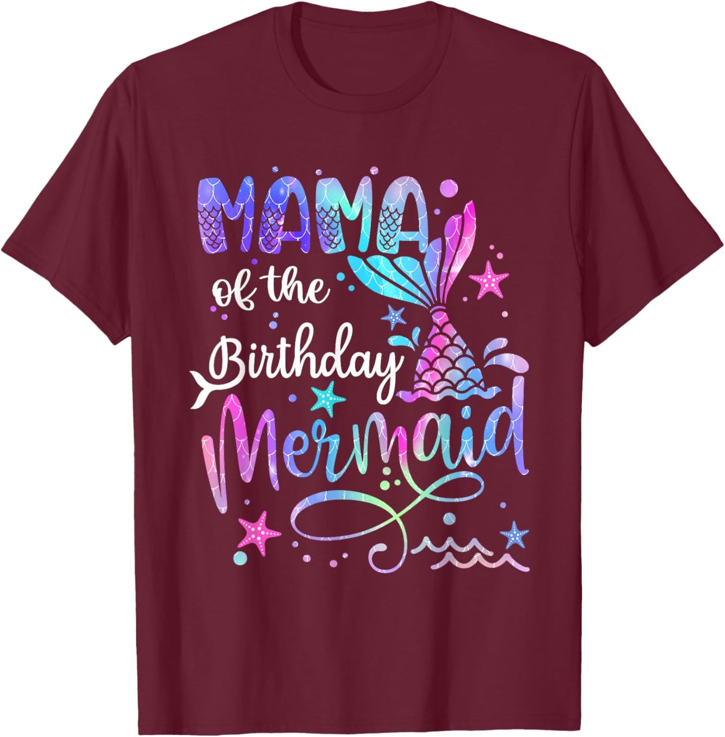 Mama Of The Birthday Mermaid Matching Family Party Mother's T-Shirt - T-Shirt | Maroon