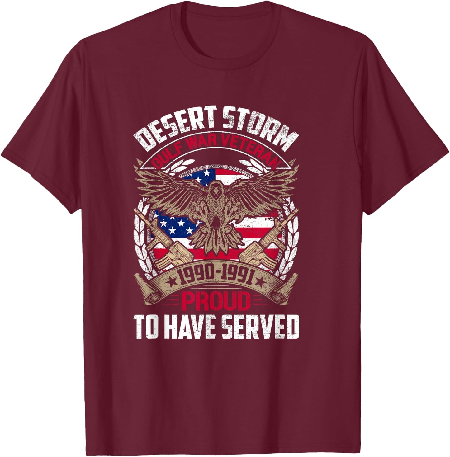 Desert Storm Operation Veteran American T-Shirt - T-Shirt | Maroon