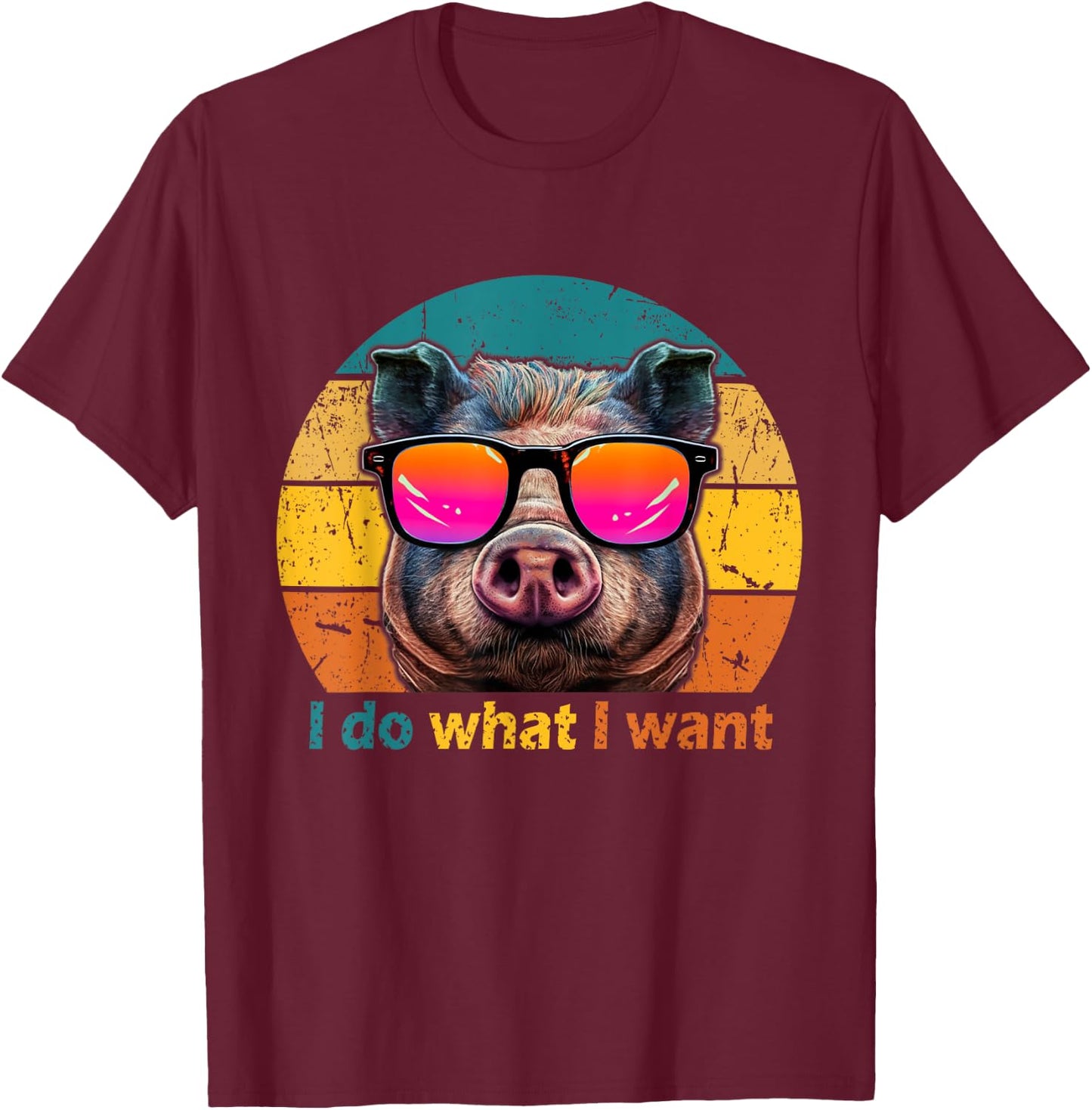 Funny Retro 70s 80s 90s Pot-Bellied Pig i do what i want Pig T-Shirt - T-Shirt | Maroon