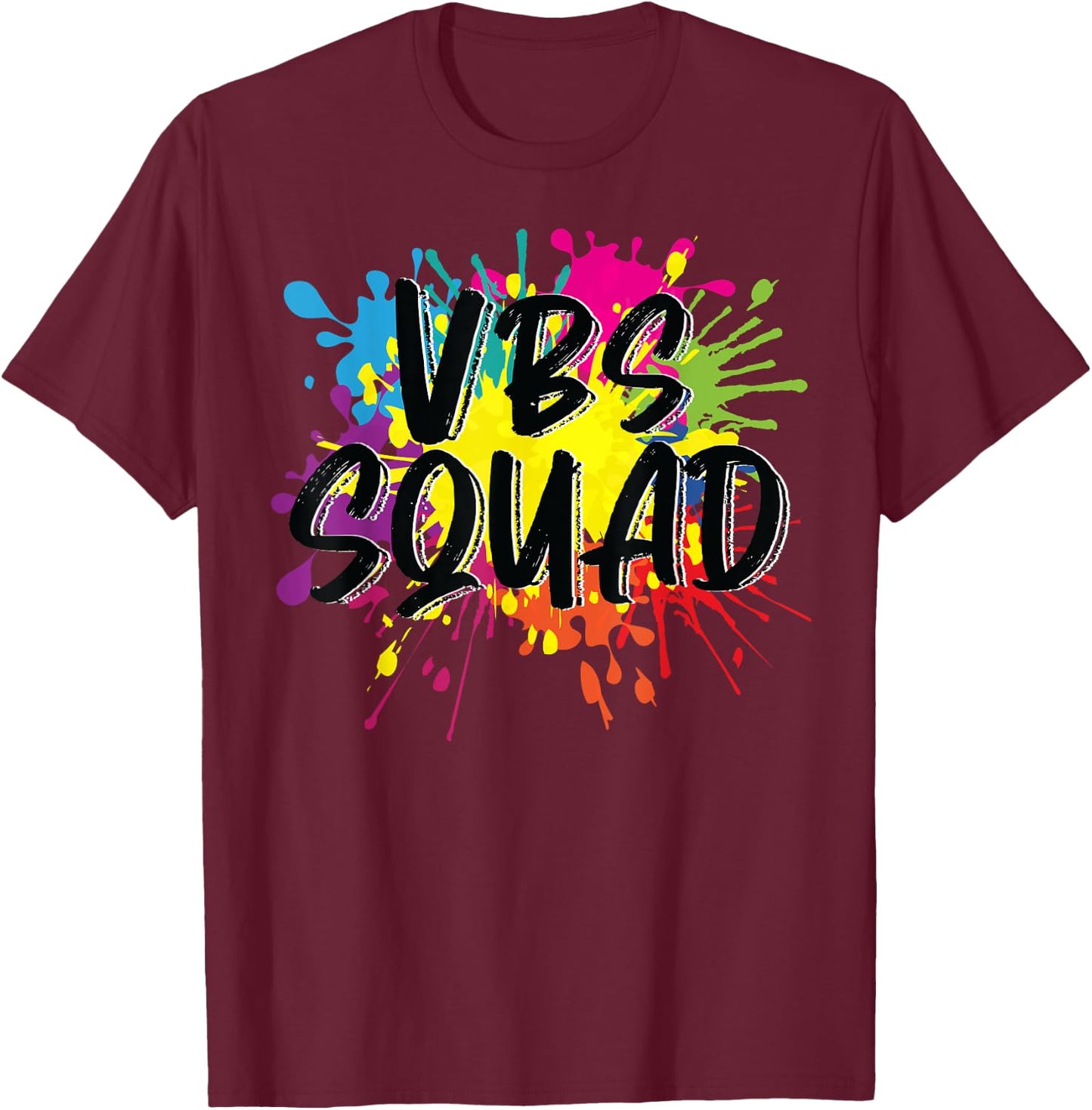 VBS Squad Vacation Bible School I Love Paint Splatter Team T-Shirt - T-Shirt | Maroon