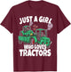 Just A Girl Who Loves Tractors Kids Girls Toddler T-Shirt - T-Shirt | Maroon