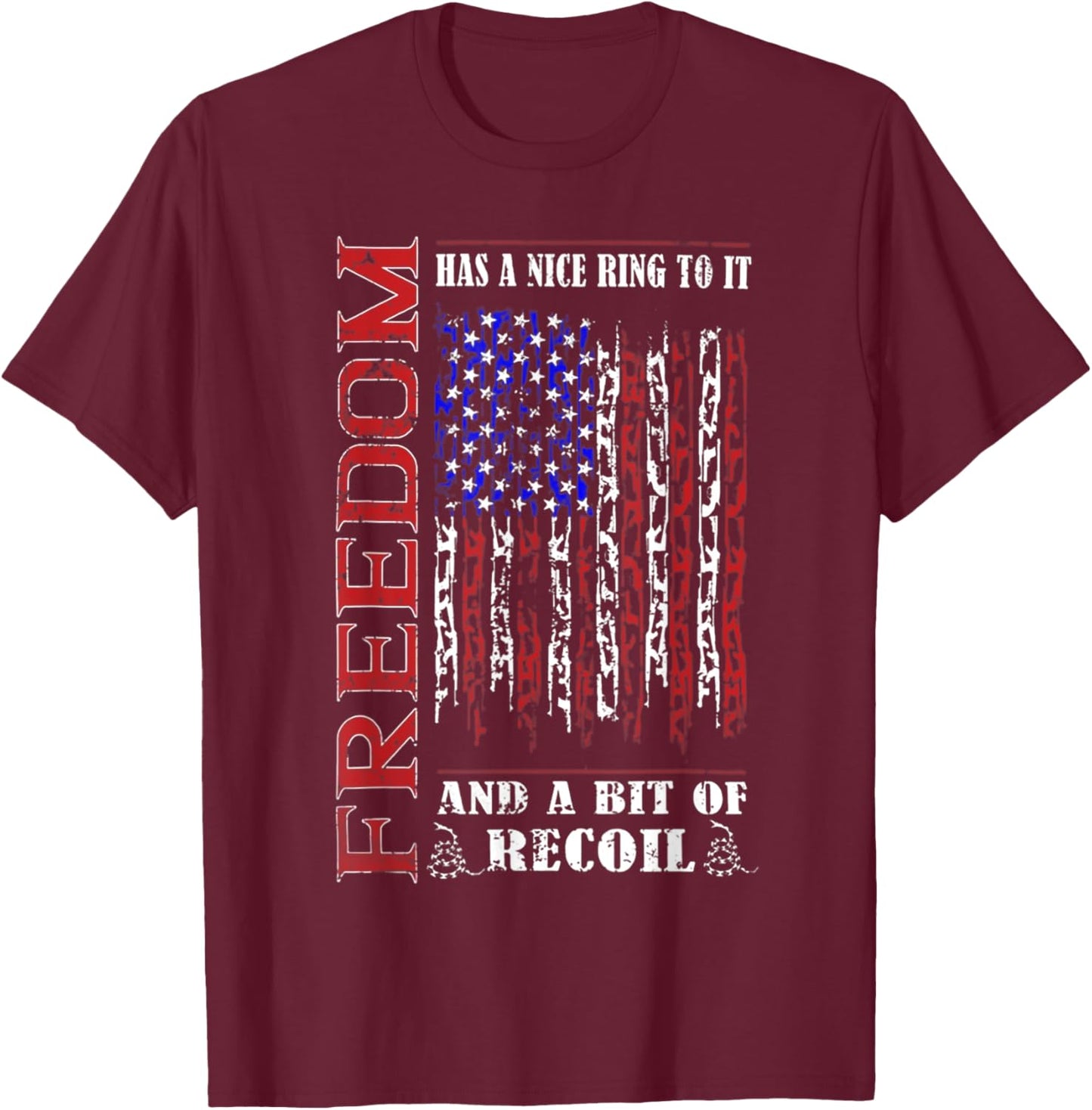 Freedom Has a Nice Ring to it T-Shirt - T-Shirt | Maroon