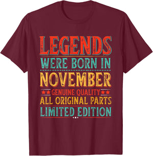 November Birthday Legends Were Born in November Funny Dad T-Shirt - T-Shirt | Maroon