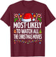 Most Likely To Watch All The Christmas Movies Christmas T-Shirt - T-Shirt | Maroon