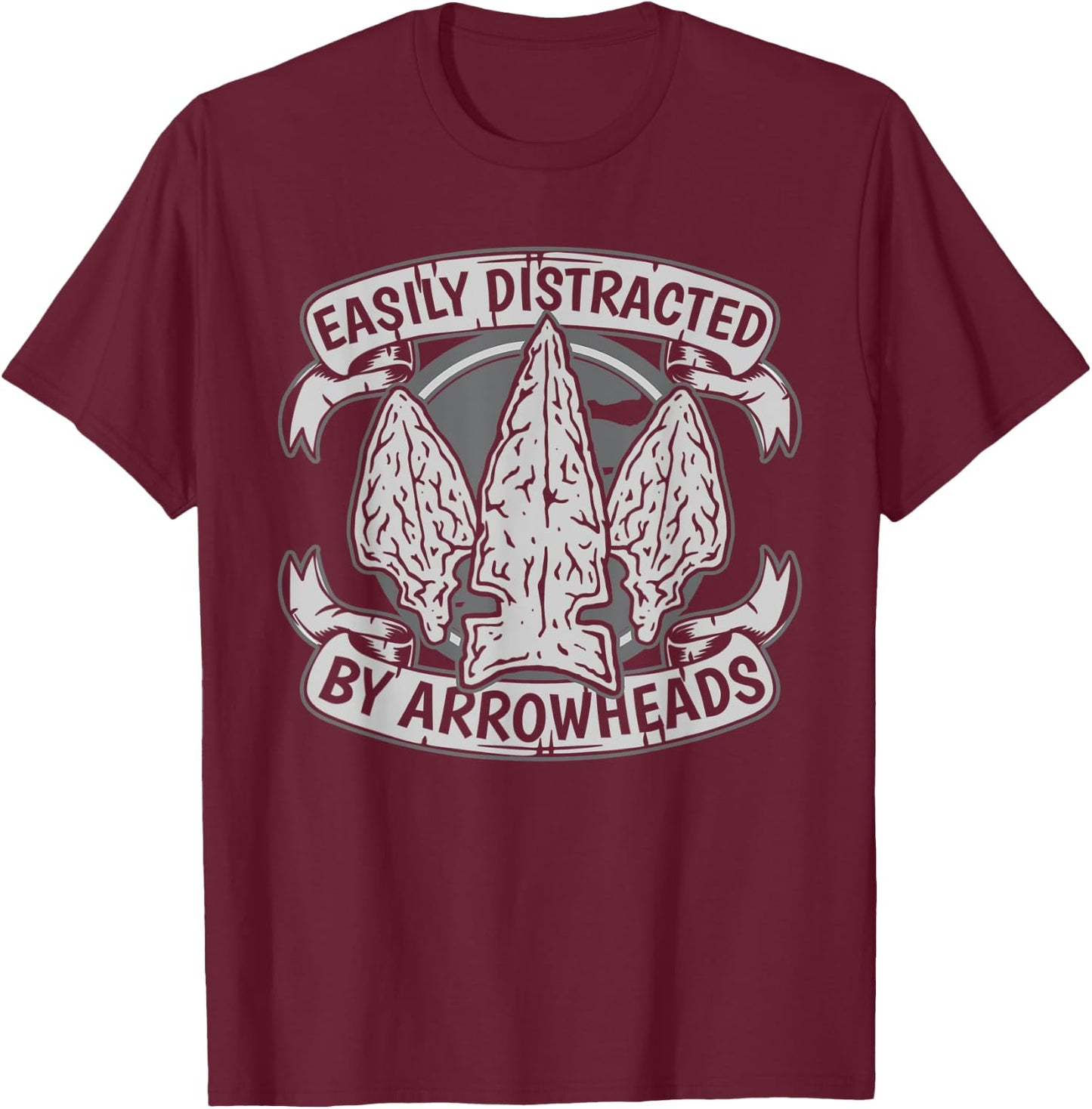 Easily Distracted By Arrowheads Rocks Arrowhead Collecting T-Shirt - T-Shirt | Maroon