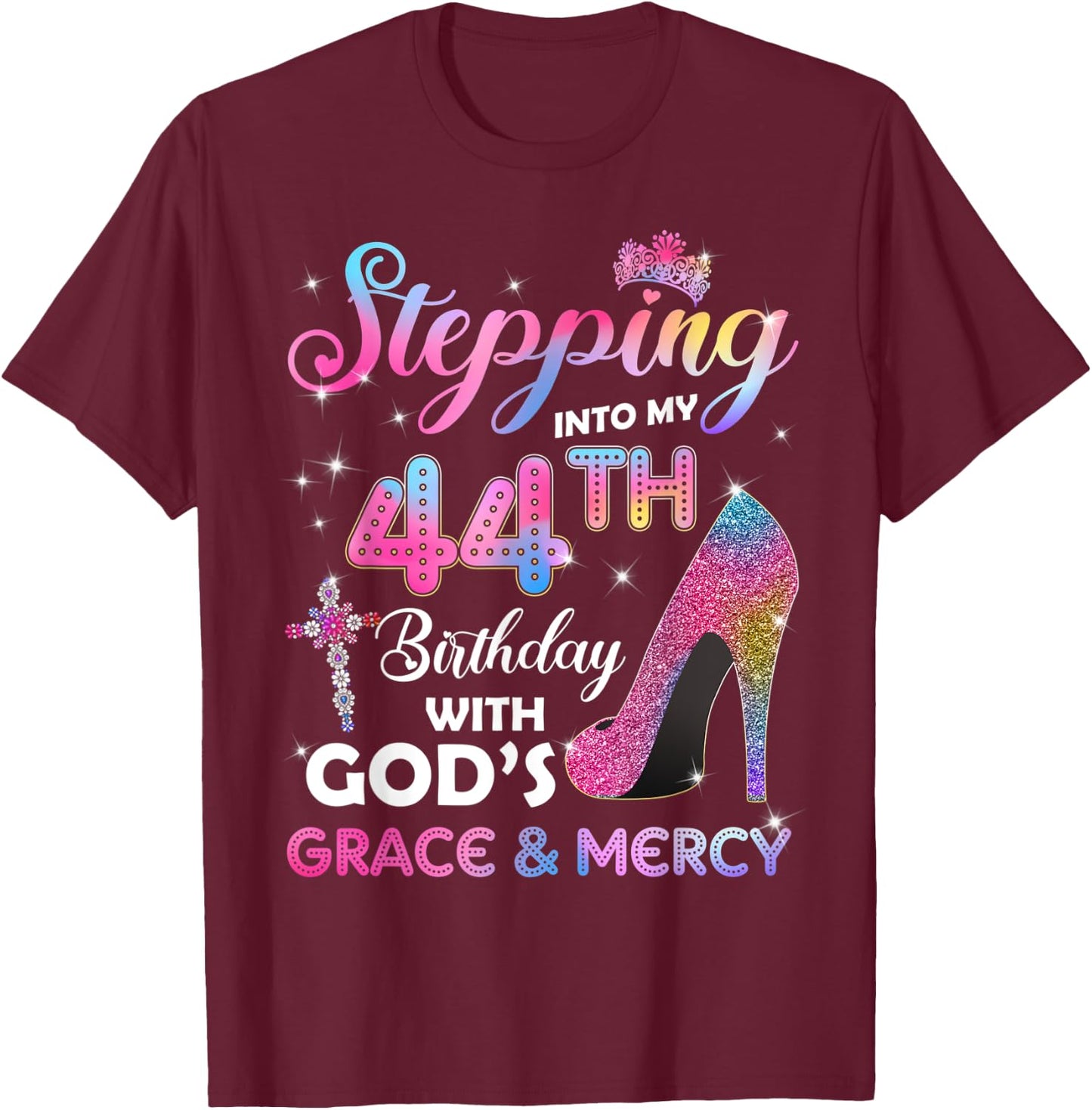 Stepping Into My 44th Birthday gift Women 44 years old Pumps T-Shirt - T-Shirt | Maroon