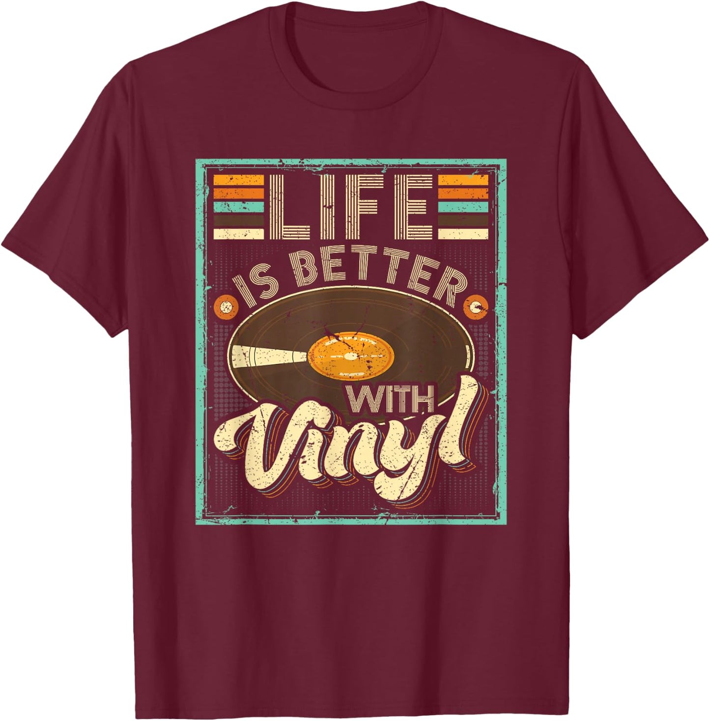 Life Is Better With Vinyl Retro Vinyl Record Album Lover T-Shirt - T-Shirt | Maroon