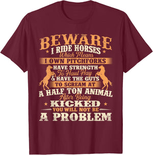 Beware I Ride Horses - Horse Lover Horseman Horseback Riding T-Shirt - T-Shirt | Maroon
