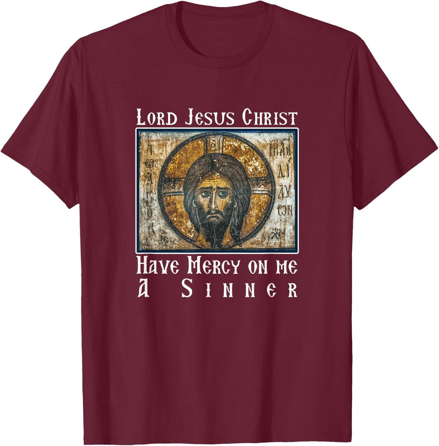 Lord Jesus Christ Have Mercy on me a Sinner Heart Prayer T-Shirt - T-Shirt | Maroon