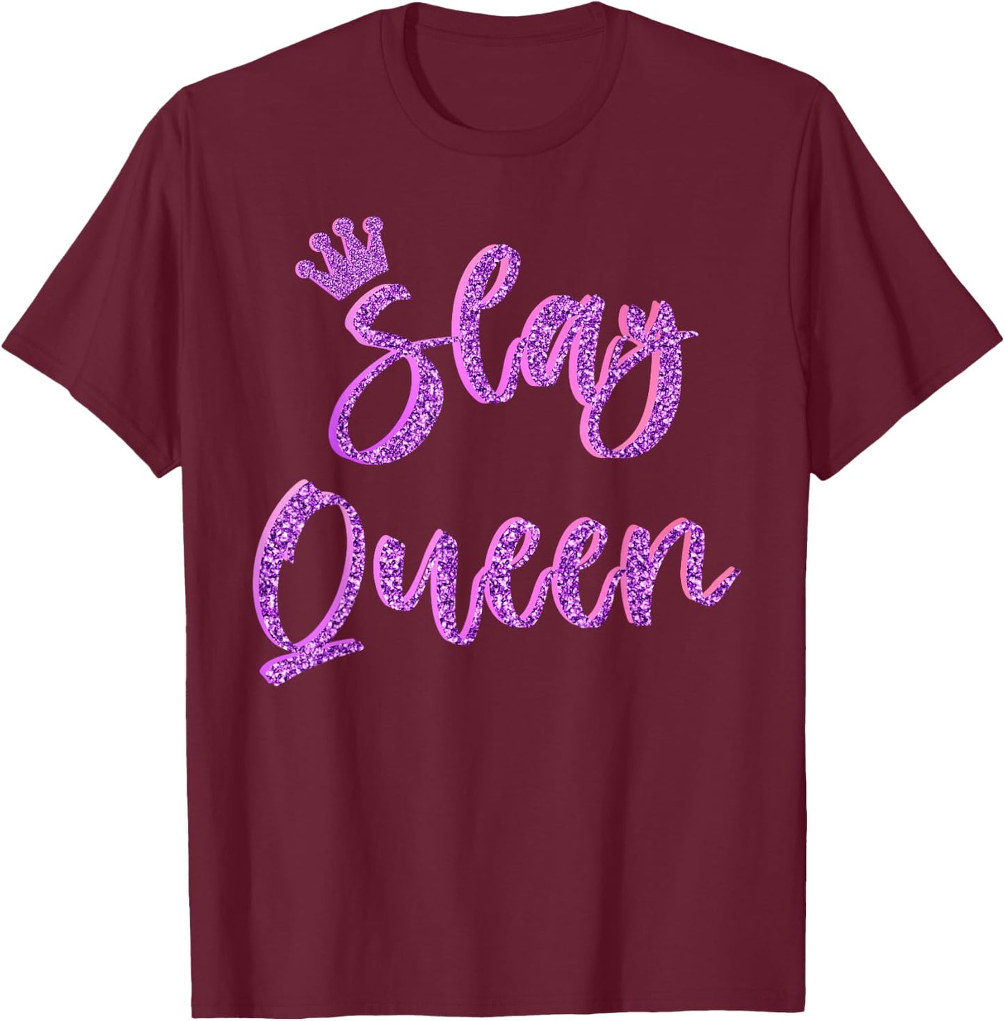Slay Queen Girls Top T-Shirt - T-Shirt | Maroon
