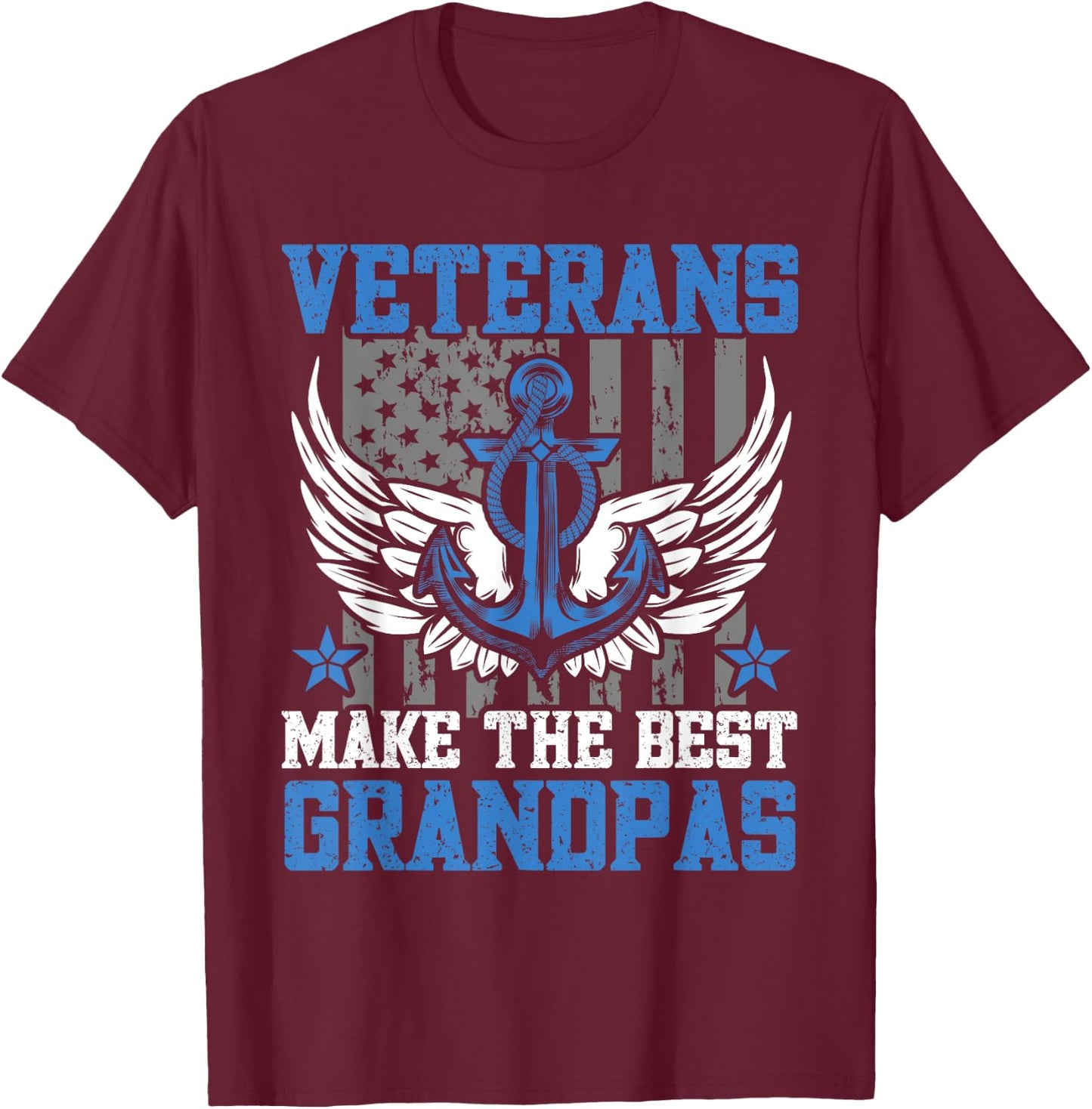 Military Veterans Make The Best Grandpas Veterans Day T-Shirt - T-Shirt | Maroon