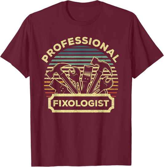 Funny Handyman Women Dad Fixologist Carpenter Tools T-Shirt - T-Shirt | Maroon