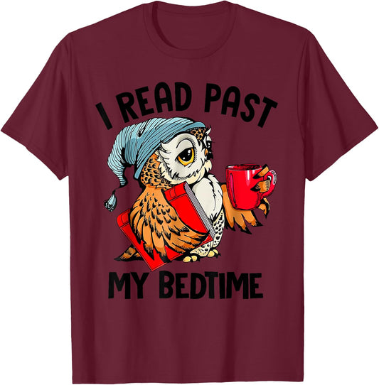 I Read Past My Bedtime Cute Owl Reading A Book Reader T-Shirt - T-Shirt | Maroon