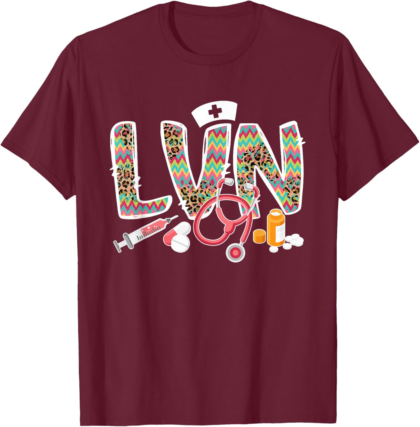 LVN Licensed Vocational Nurse LVN Nurse LVN Nursing T-Shirt - T-Shirt | Maroon