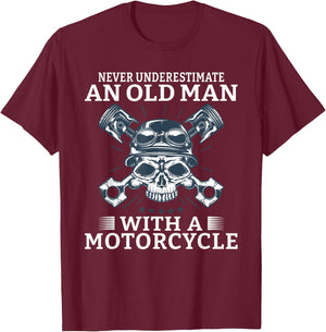 Never underestimate an old Man with a Motorcycle T-Shirt - T-Shirt | Maroon