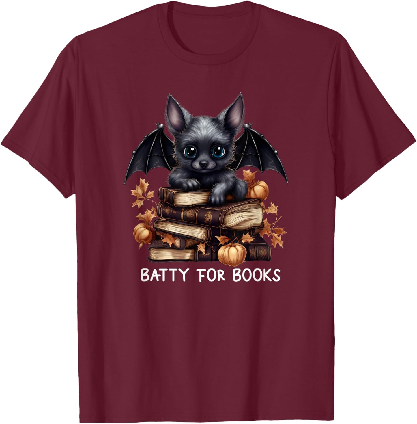Funny Batty For Books Bat Merch Halloween Librarian Lover T-Shirt - T-Shirt | Maroon