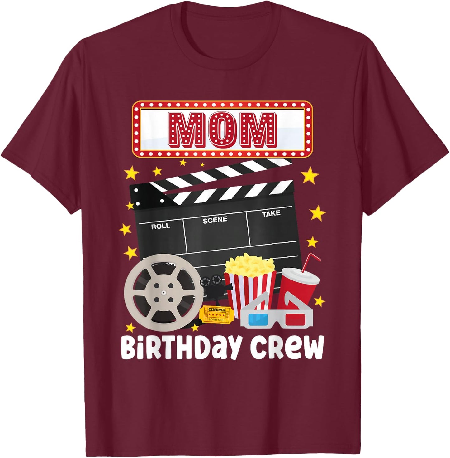 Mom Birthday Crew Movie Night Theme Matching Party T-Shirt - T-Shirt | Maroon