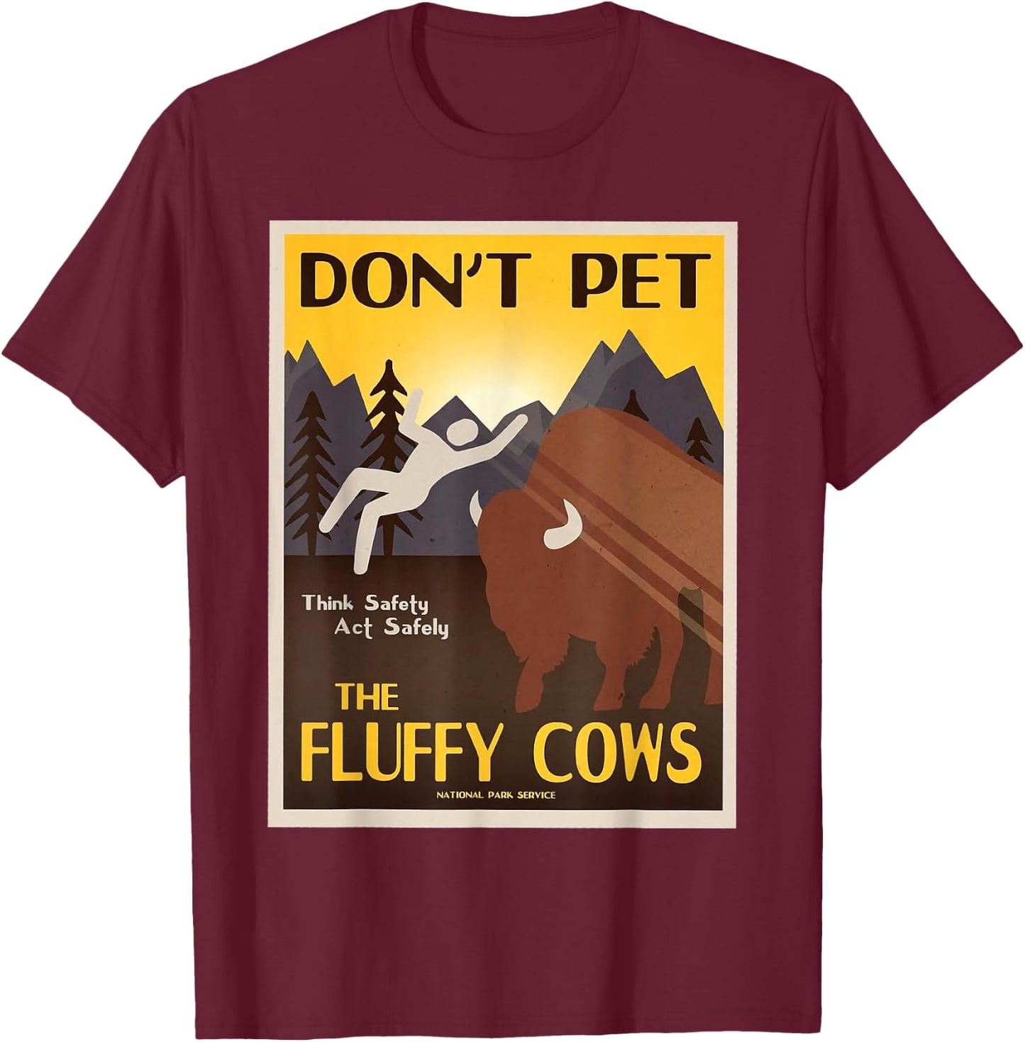 Don't Pet The Fluffy Cows T-Shirt - T-Shirt | Maroon