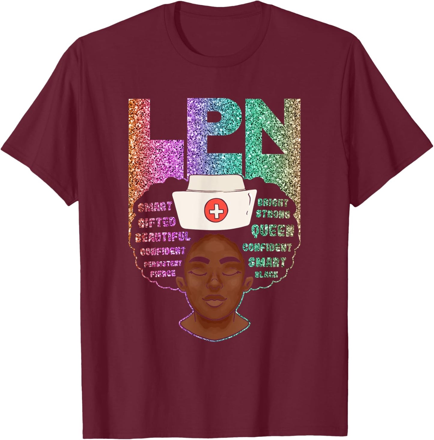 Black LPN Nurses Matter African American Black History Month T-Shirt - T-Shirt | Maroon