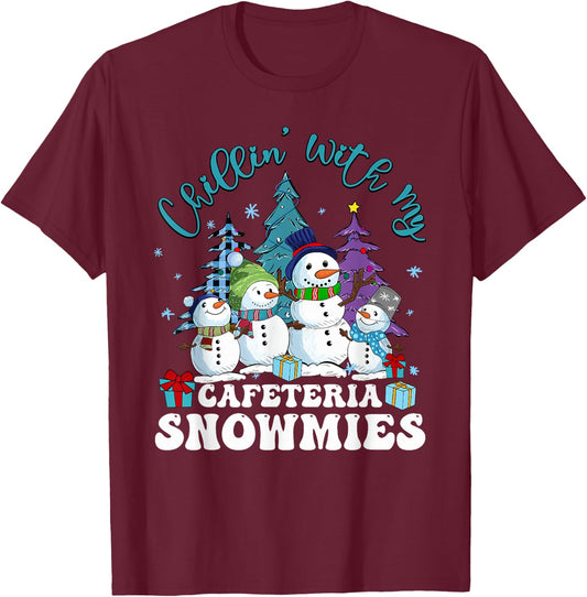 Chillin' With My Cafeteria Snowmies Christmas Lunch Lady T-Shirt - T-Shirt | Maroon