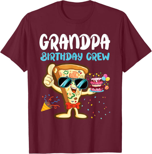 Grandpa Birthday Crew Pizza Lover Party Boys Kid Girls Theme T-Shirt - T-Shirt | Maroon