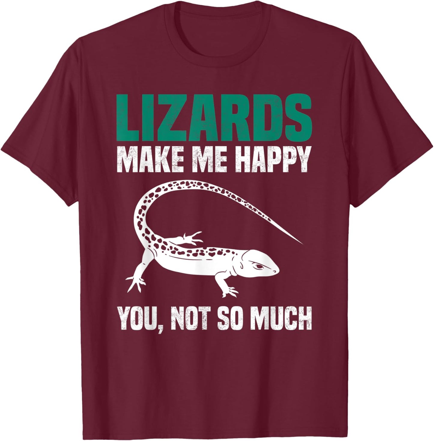 Lizard Shirt Sarcastic Lizard Saying Reptiles Lizard Lover T-Shirt - T-Shirt | Maroon