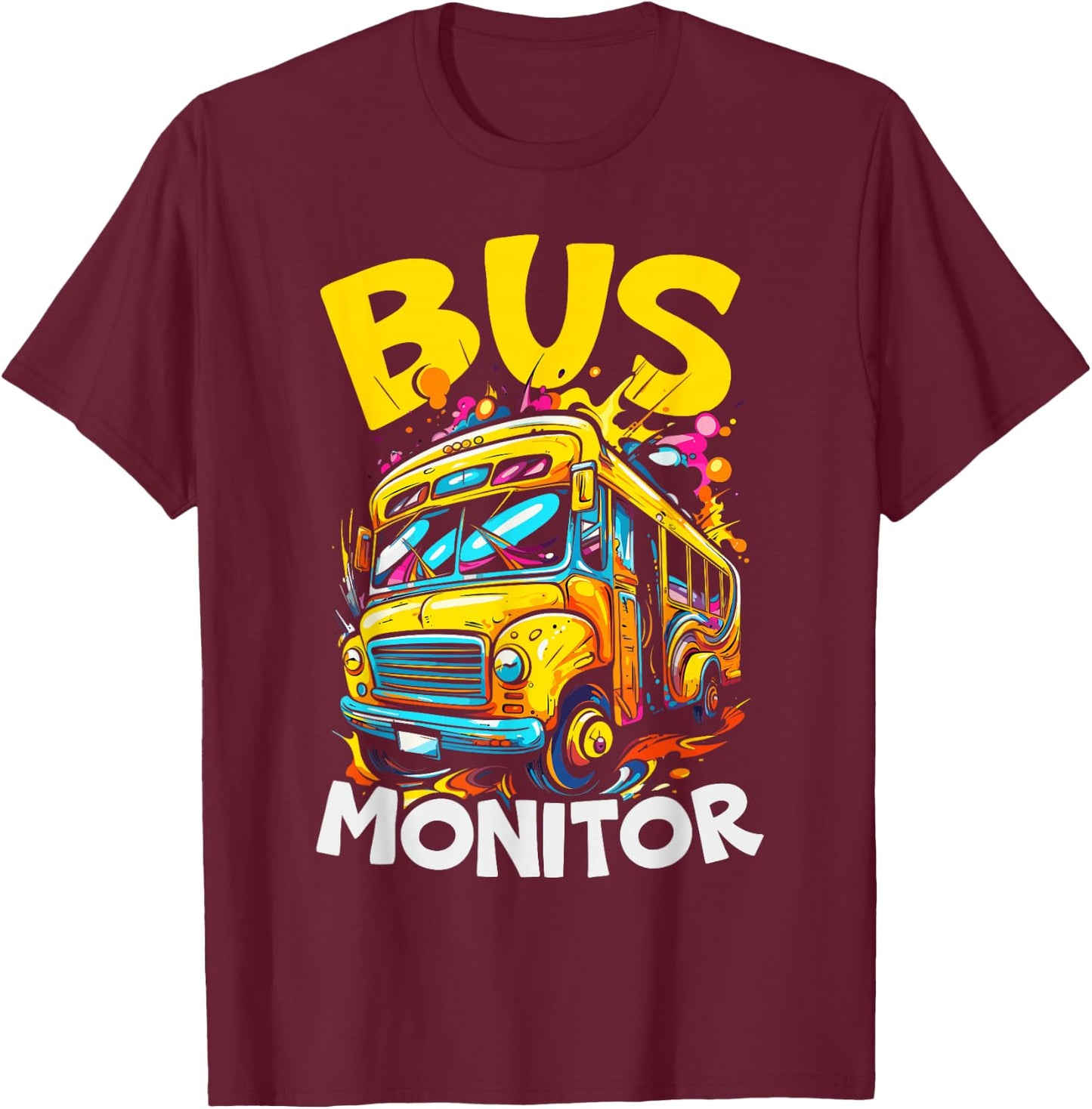 School Bus Monitor Bus Aide Attendant Bus Monitor T-Shirt - T-Shirt | Maroon