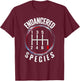 Endangered a Species Manual Gearbox Stick-Shift 6 Speed T-Shirt - T-Shirt | Maroon