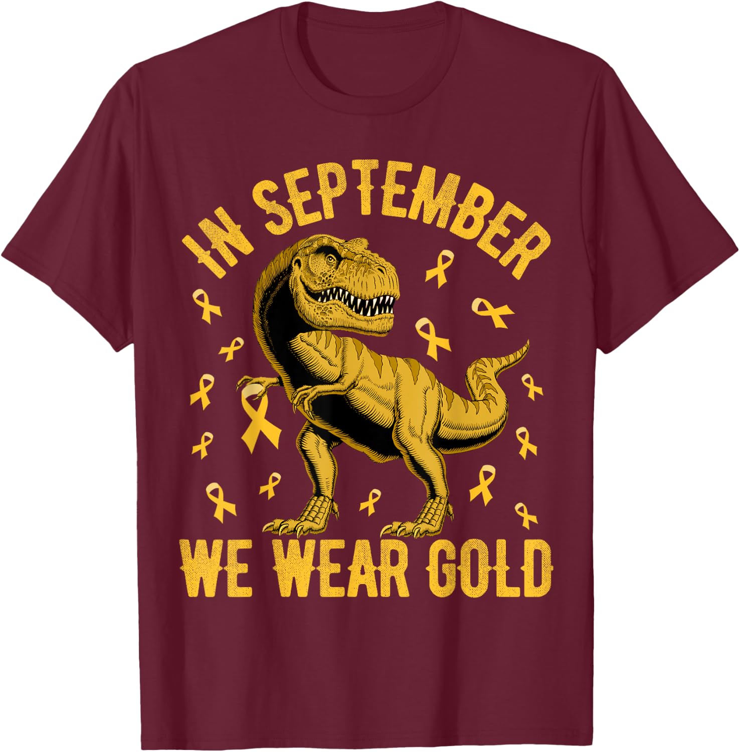 In September We Wear Gold Trex Childhood Cancer Kids Toddler T-Shirt - T-Shirt | Maroon