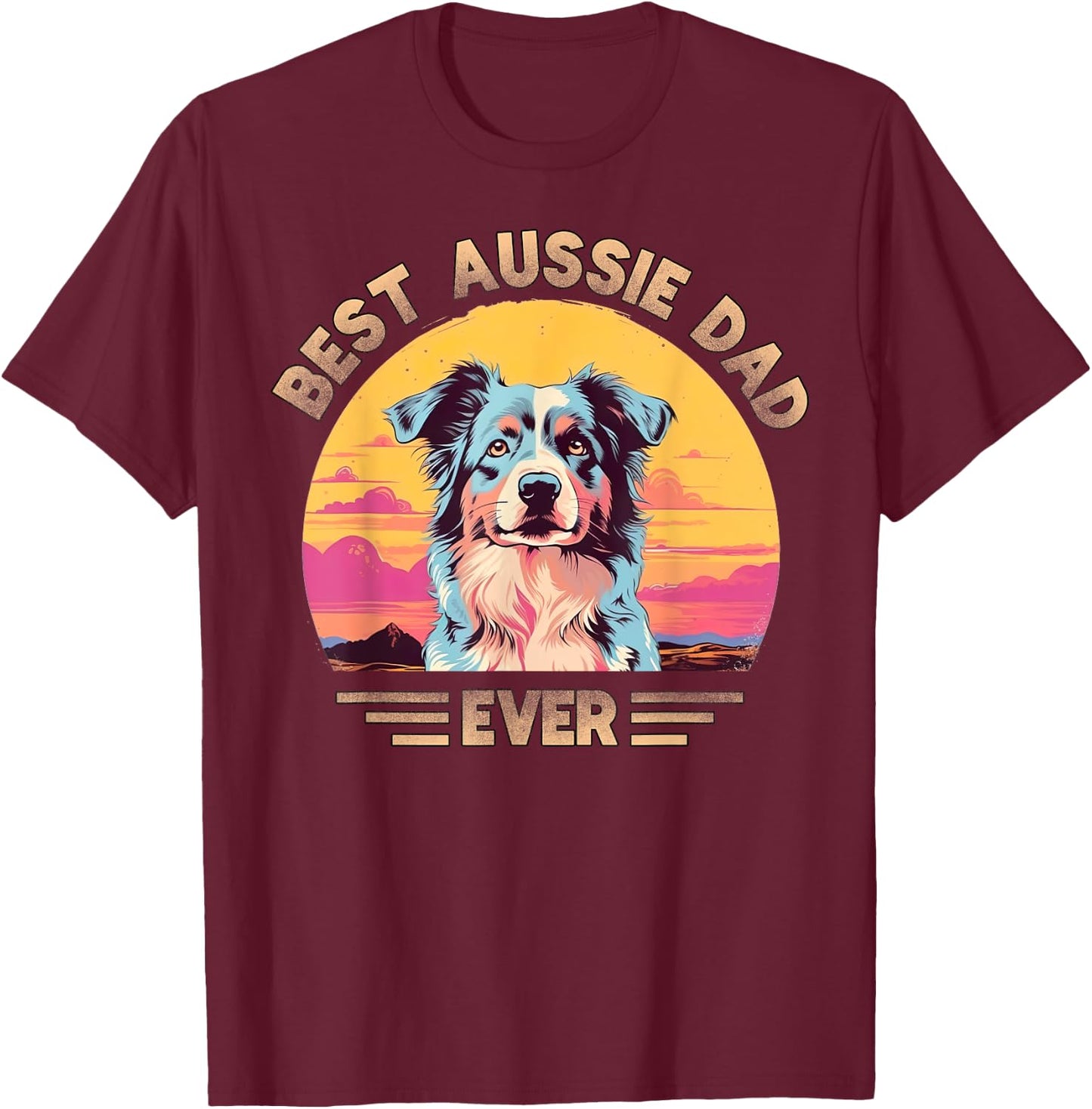 Aussie DAD Australian Shepherd T-Shirt - T-Shirt | Maroon