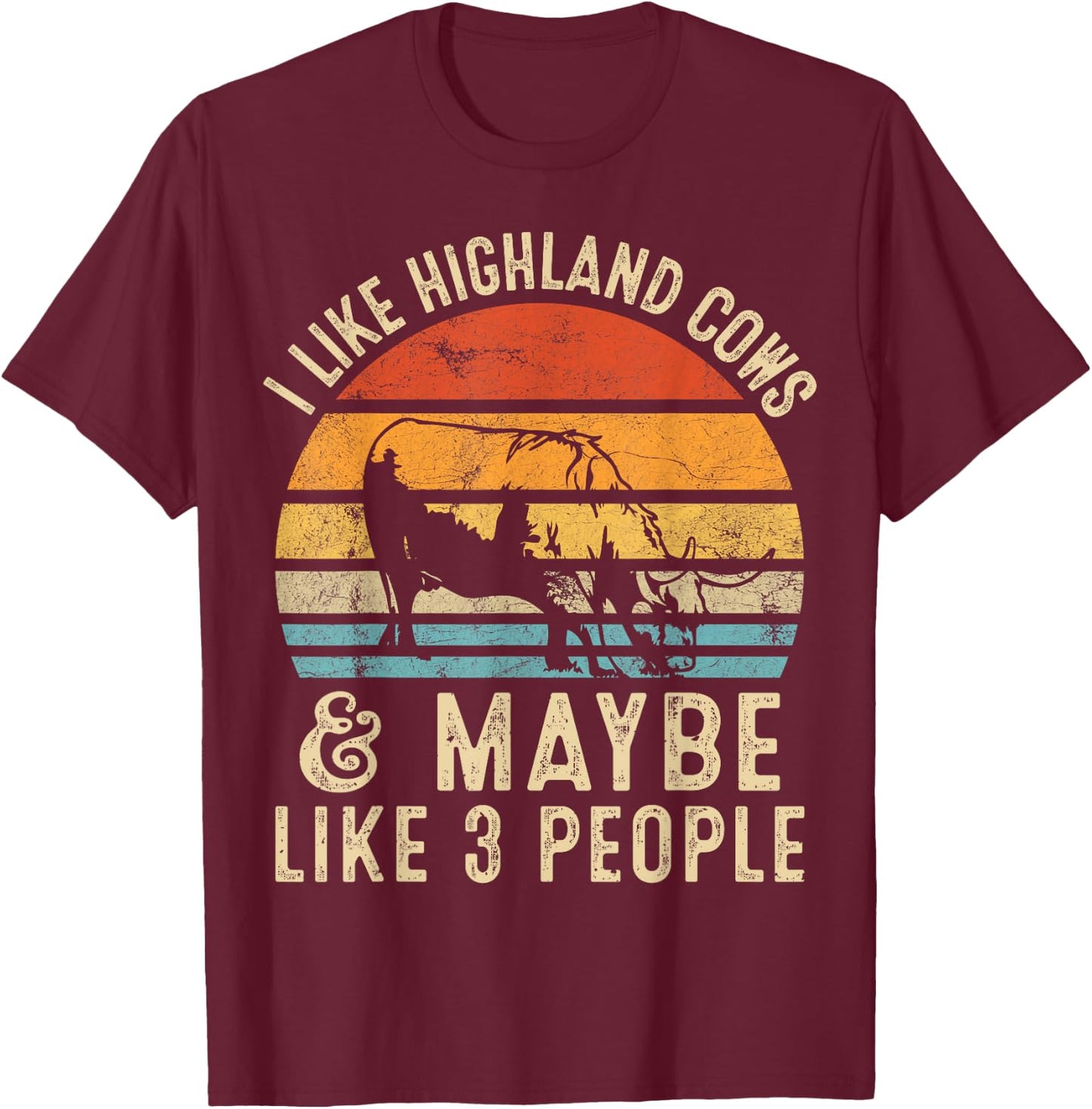I Like Highland Cows And Maybe Like 3 People Farmer Retro T-Shirt - T-Shirt | Maroon