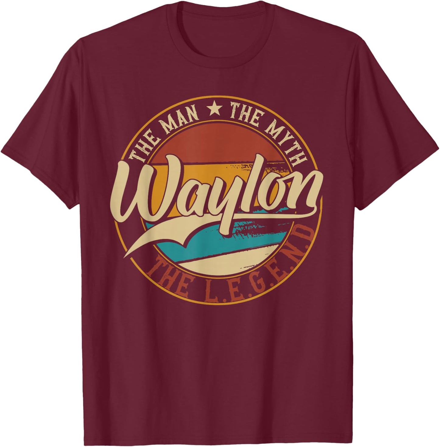 Waylon The man the myth the legend T-Shirt - T-Shirt | Maroon