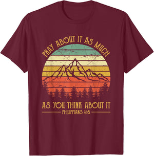 Pray About It As Much As You Think About It Christian T-Shirt - T-Shirt | Maroon