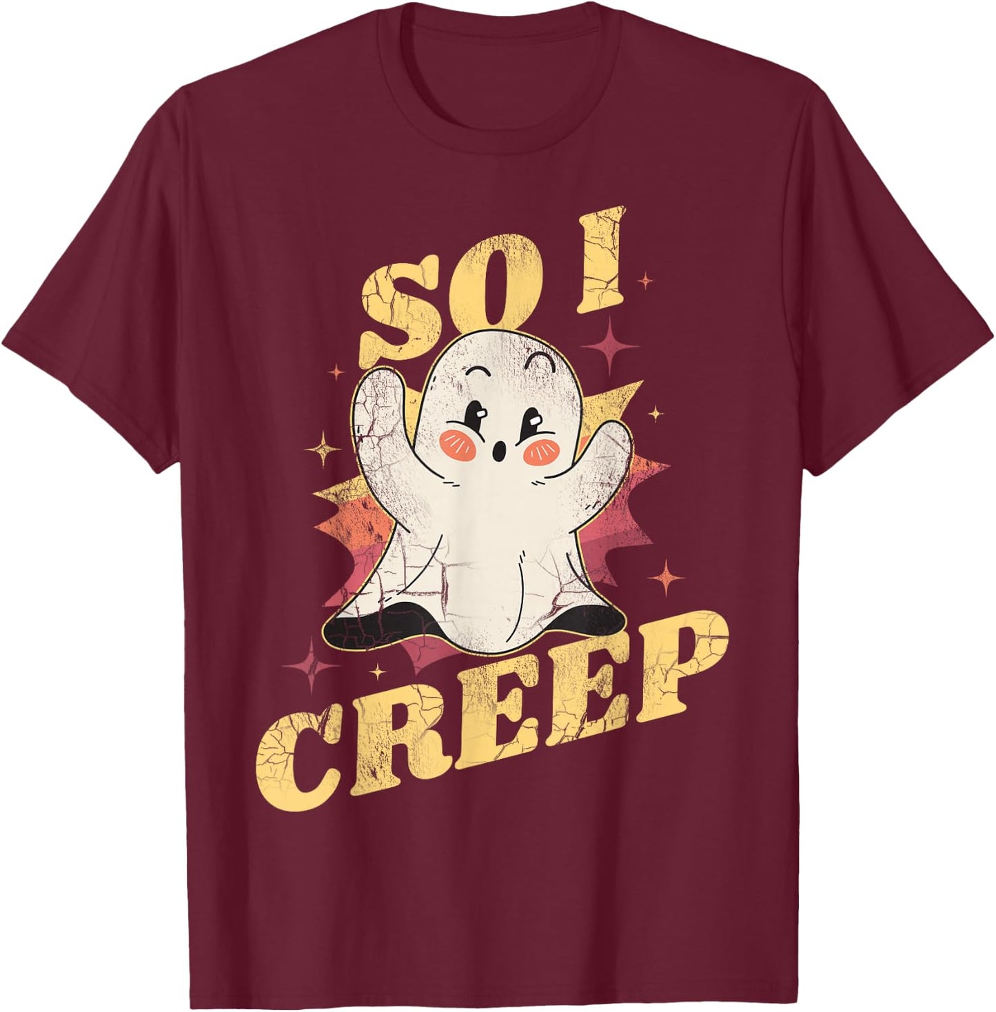 Halloween So I Creep T-Shirt - T-Shirt | Maroon