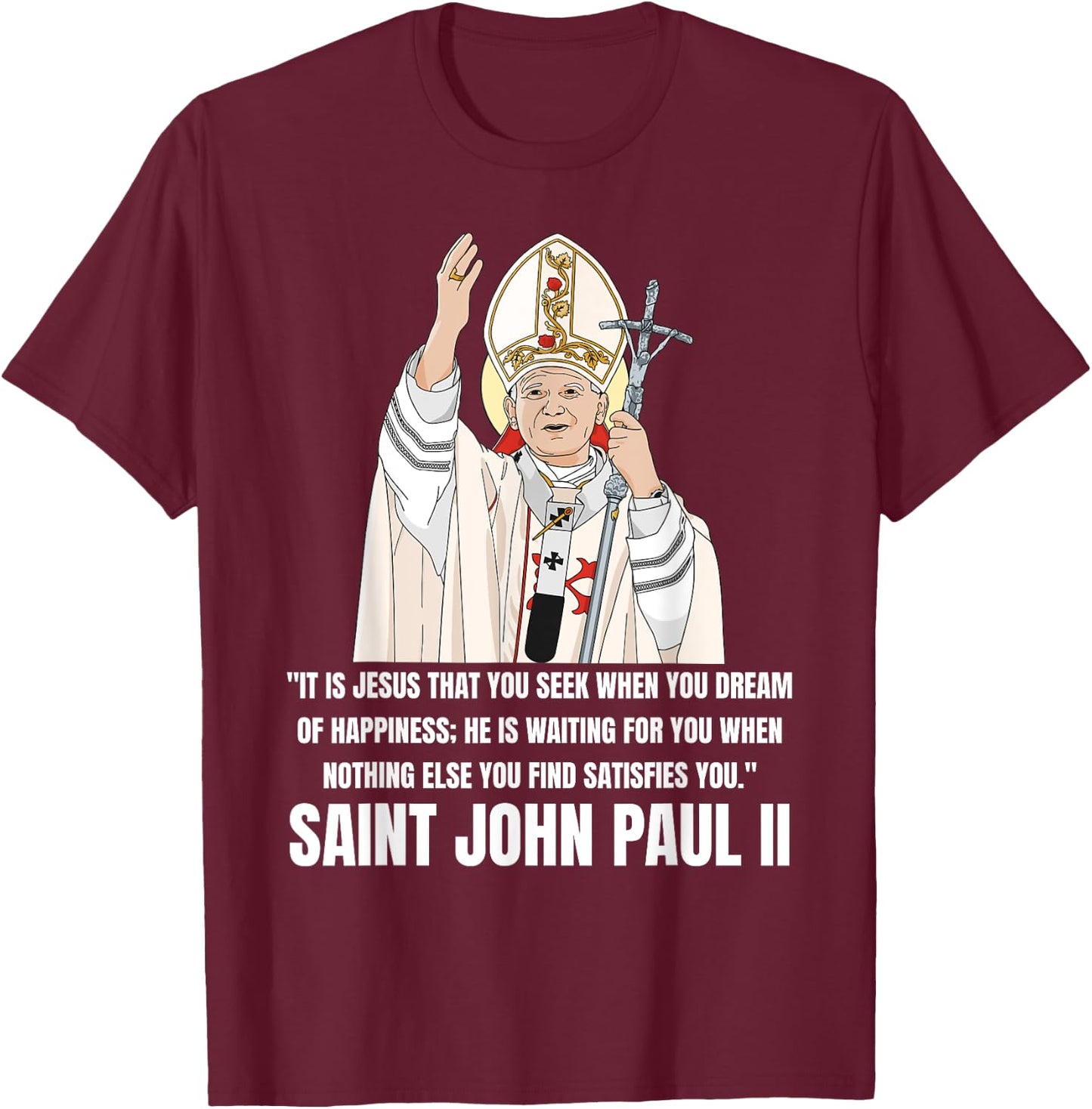 Saint John Paul II Catholic T-Shirt - T-Shirt | Maroon