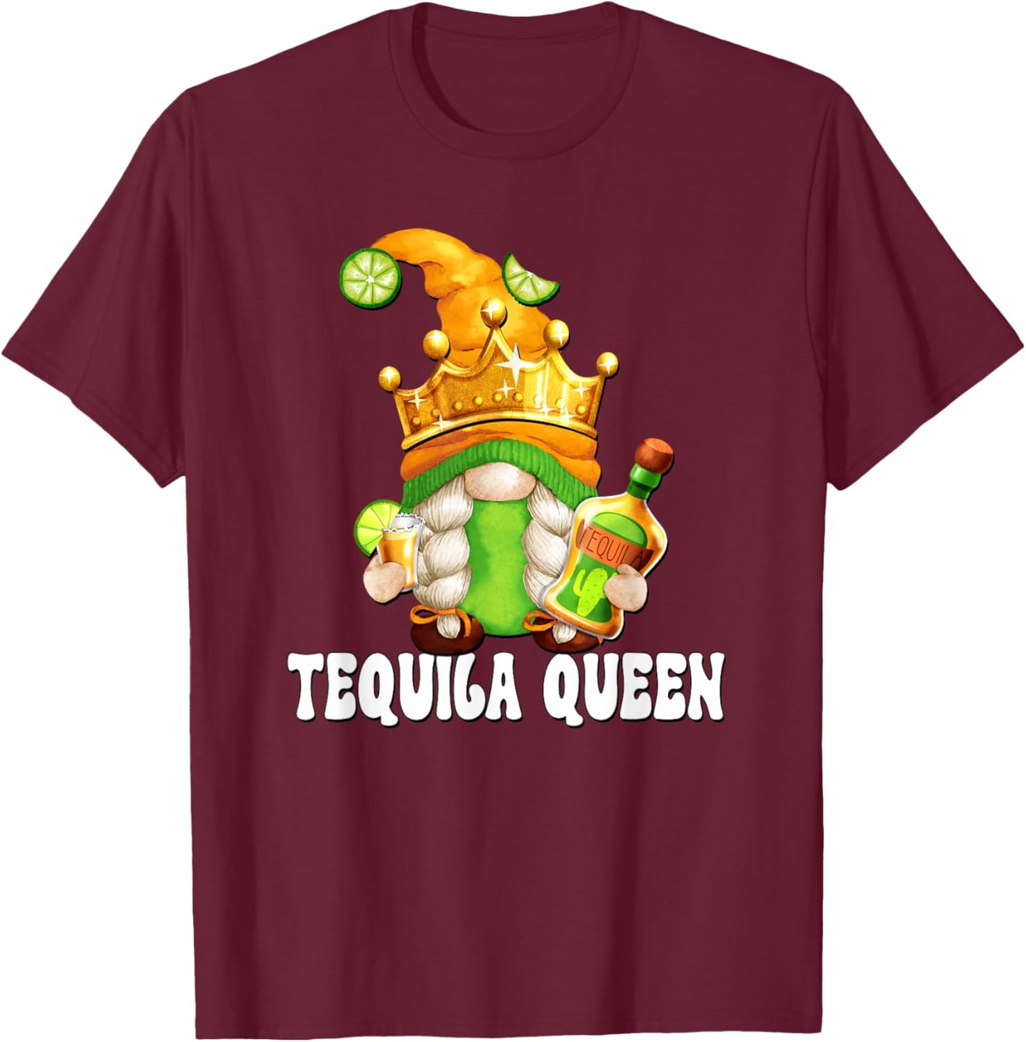 Funny Drinking Gnome For Mama Needs Tequila Queen T-Shirt - T-Shirt | Maroon