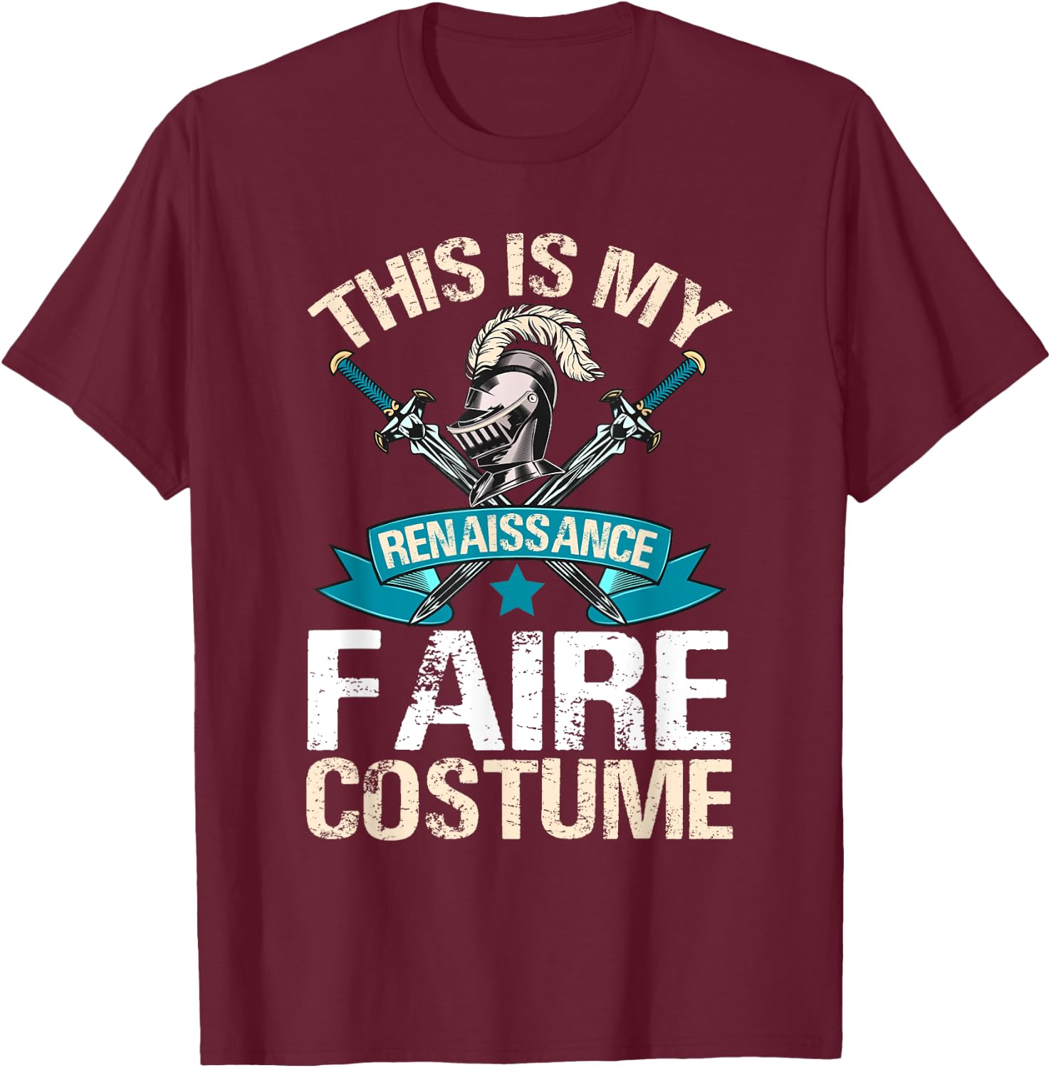 Ren Fair - This Is My Renaissance Faire Costume T-Shirt - T-Shirt | Maroon