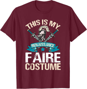 Ren Fair - This Is My Renaissance Faire Costume T-Shirt - T-Shirt | Maroon