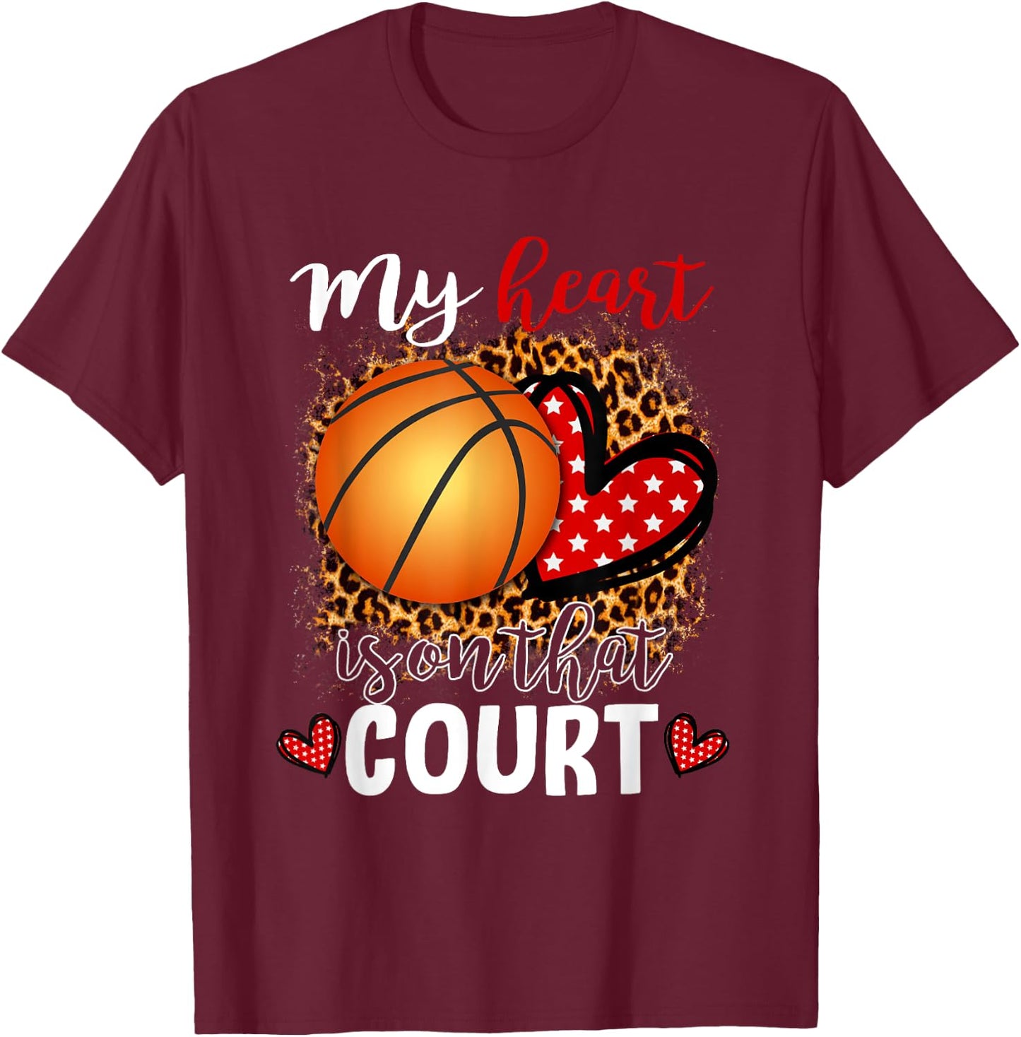 My Heart Is On That Court Basketball Leopard Pattern Ball T-Shirt - T-Shirt | Maroon