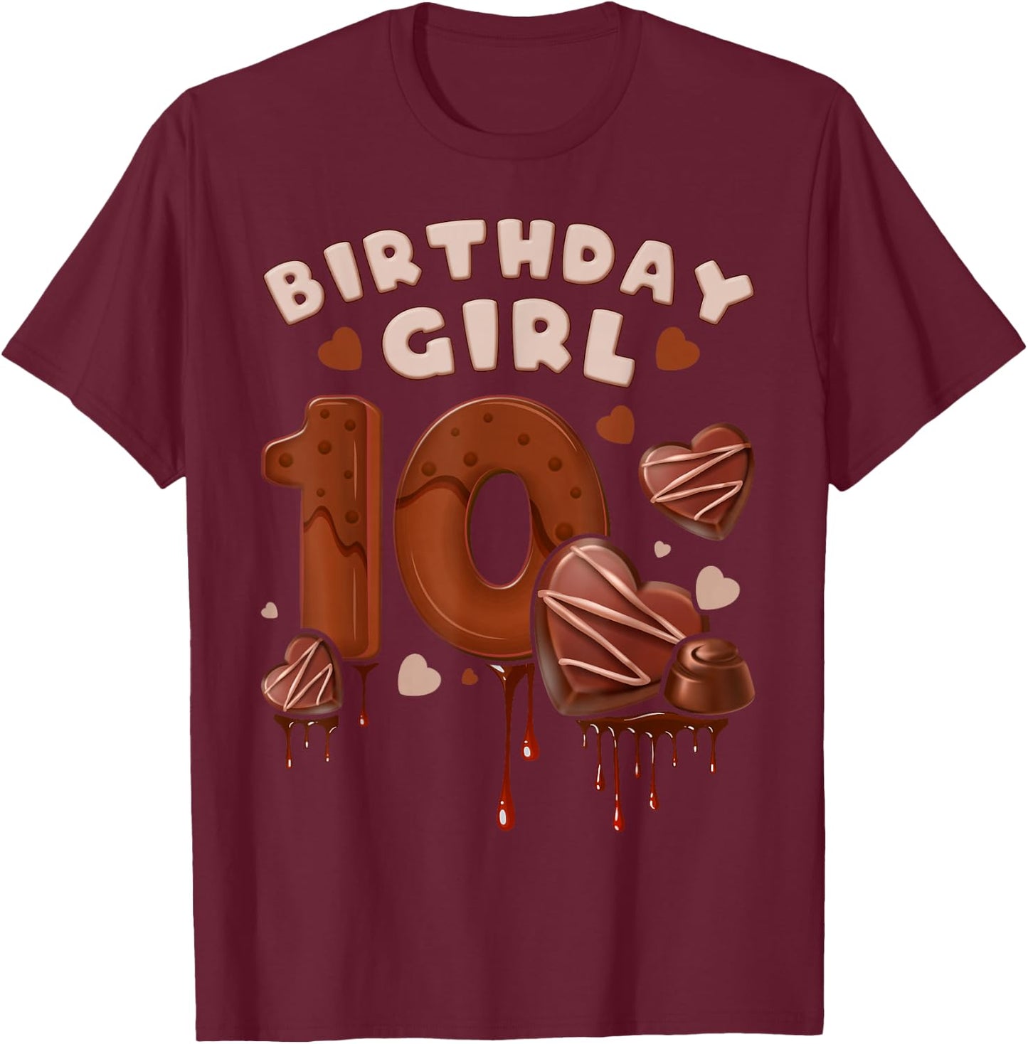Birthday Girl 10 Years, Chocolate and Big Number 10 T-Shirt - T-Shirt | Maroon