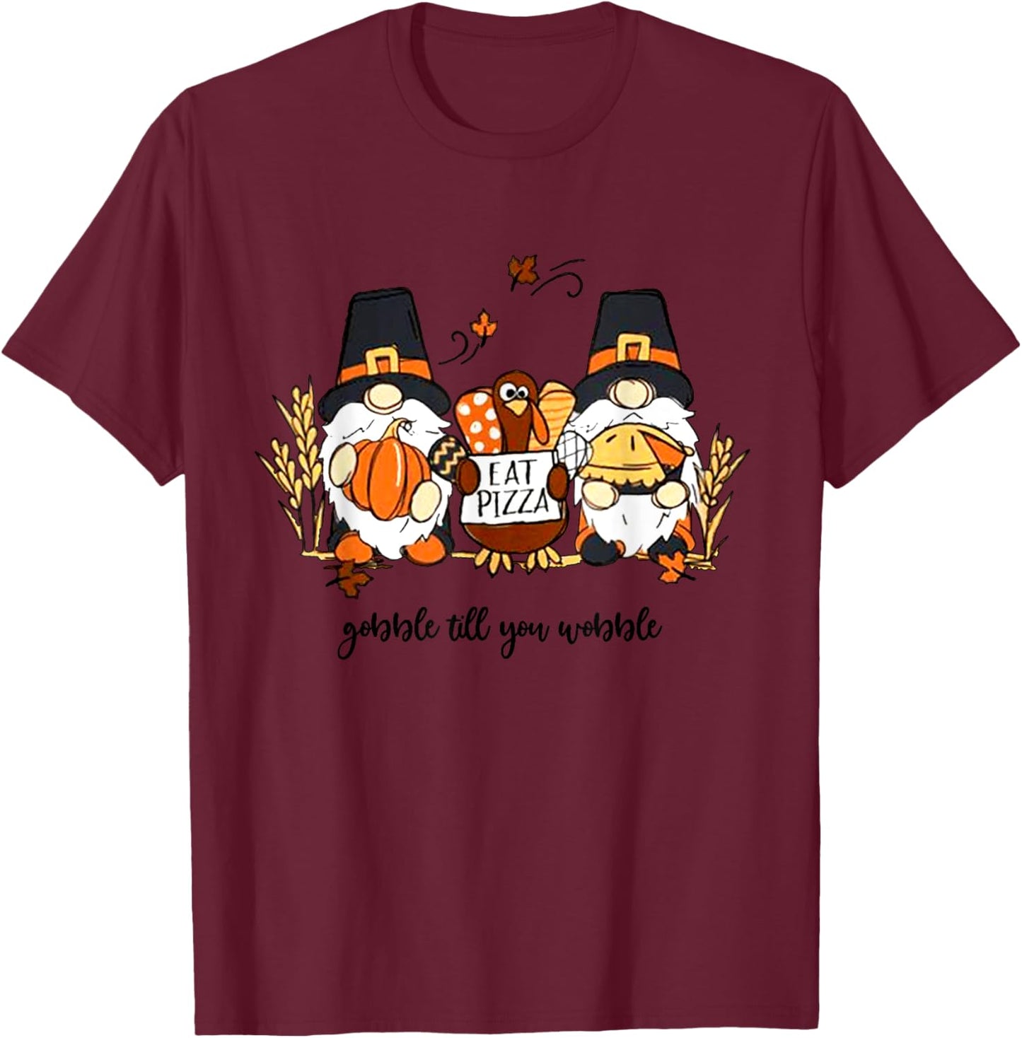 Thanksgiving Gnomes Gobble Till You Wobble Turkey Dinner T-Shirt - T-Shirt | Maroon